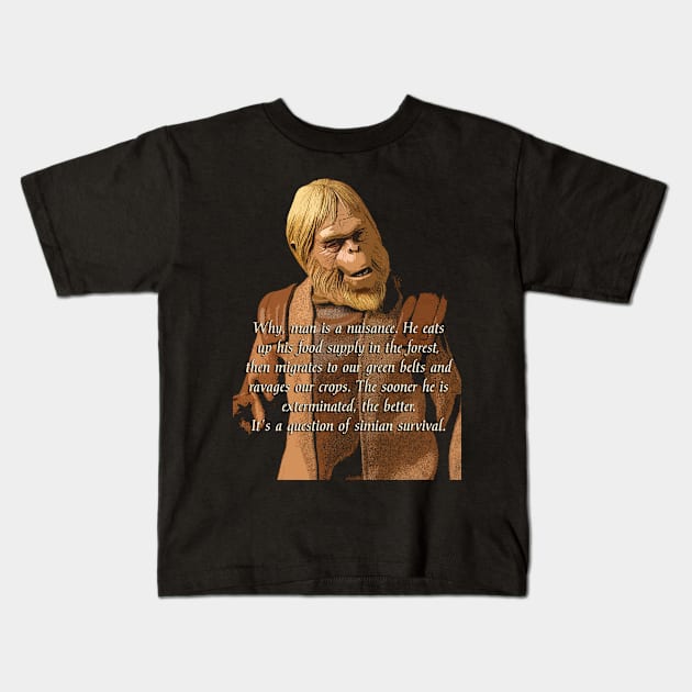 The Wisdom of Dr. Zaius - from Planet of the Apes Kids T-Shirt by woodsman